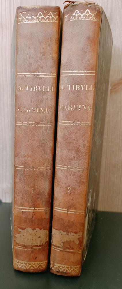 Albii Tibulli Carmina quae Exstant Omnia. Ex recensione F. Wunderlichii , cum notis G. Heyne. Tmus primus e secundus - copertina