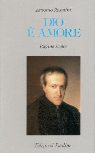 Dio è amore. Pagine scelte - Antonio Rosmini - copertina