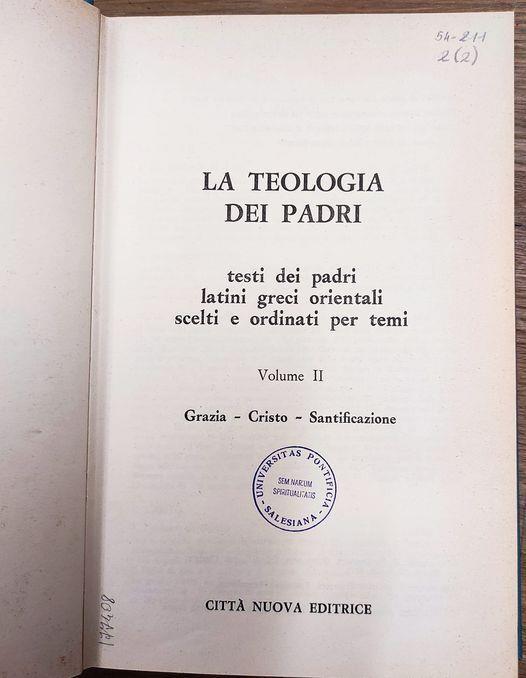 Grazia, Cristo, santificazione Volume 2 di La teologia dei Padri : testi dei padri latini, greci, orientali scelti e ordinati per temi. Edizione italiana accresciuta e curata da Gaspare Mura