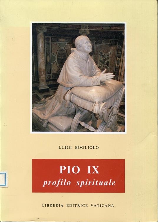 Pio IX profilo spirituale - Luigi Bogliolo - copertina