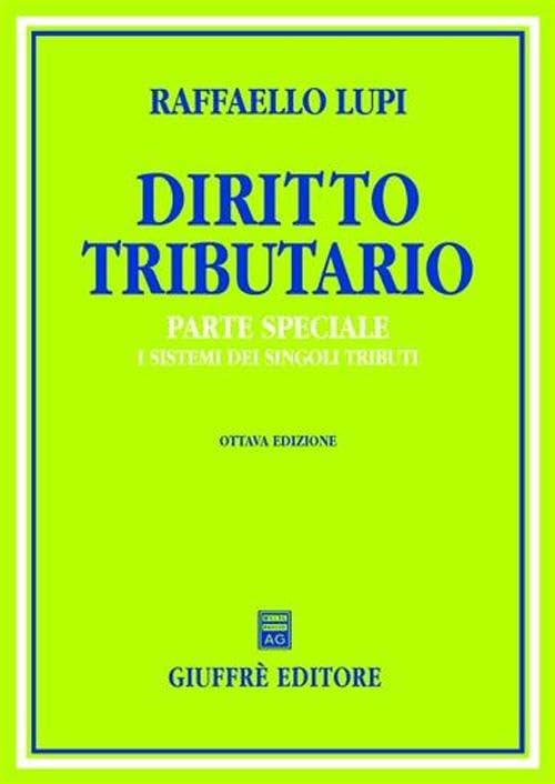 Diritto tributario. Parte speciale. I sistemi dei singoli tributi - copertina