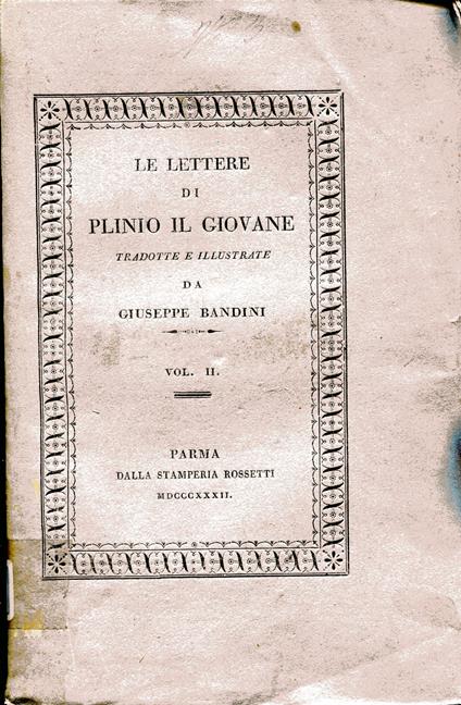 Le lettere di Caio Plinio Cecilio Secondo recate in italiano da Giuseppe Bandini con illustrazioni e il testo latino a piè di pagina. Tomo primo-terzo - copertina