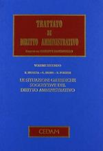 Trattato di diritto amministrativo. Le situazioni giuridiche soggettive del diritto amministrativo (Vol. 2)