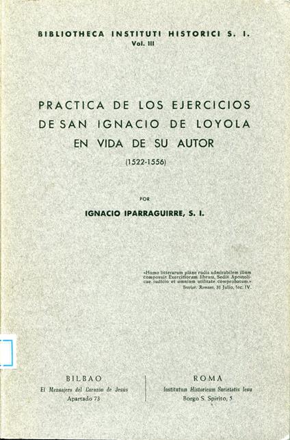 Practica de los Ejercicios de san Ignacio de Loyola en vida de su autor (1522-1556) - Ignacio Iparraguirre - copertina