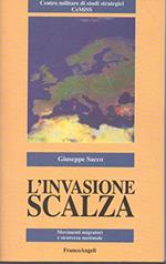 L' invasione scalza. Movimenti migratori e sicurezza nazionale