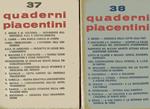 Quaderni piacentini. Periodico bimestrale diretto da Piergiorgio Bellocchio. Anno VII e VIII, nn. 37, 38