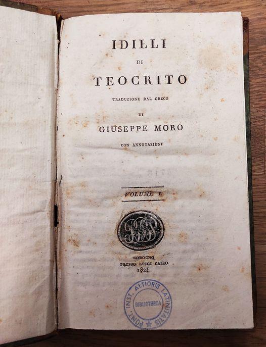 Idilli di Teocrito traduzione dal greco con annotazioni di Giuseppe Moro con annotazion. Volume 1 e 2 legati insieme