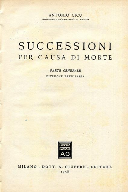 Trattato di diritto civile e commerciale. Successioni per causa di morte. Parte generale. Divisione ereditaria - Antonio Cicu - copertina