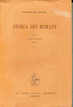 Storia dei Romani Vol. 4: La fondazione dell'impero Parte 2: Vita e pensiero nell'età delle grandi conquiste, tomo 1