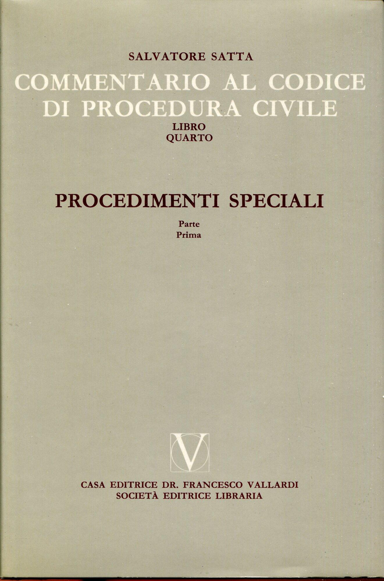 Commentario al Codice di procedura civile 4: Procedimenti speciali, prima parte