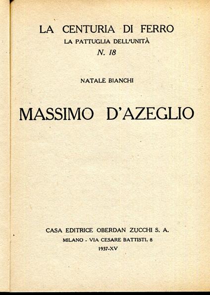 La centuria di ferro. La pattuglia dell'unità, n. 18 Massimo D'Azeglio - Natale Bianchi - copertina