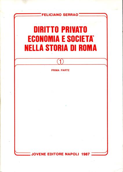 Diritto privato, economia e società nella storia di Roma. Prima parte - Feliciano Serrao - copertina