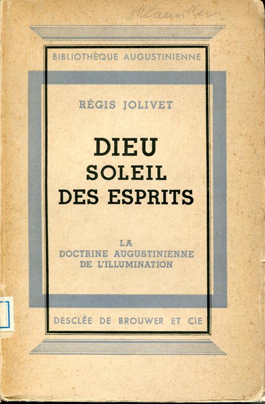Dieu soleil des esprits ou la doctrine augustinienne de l'illumination - copertina