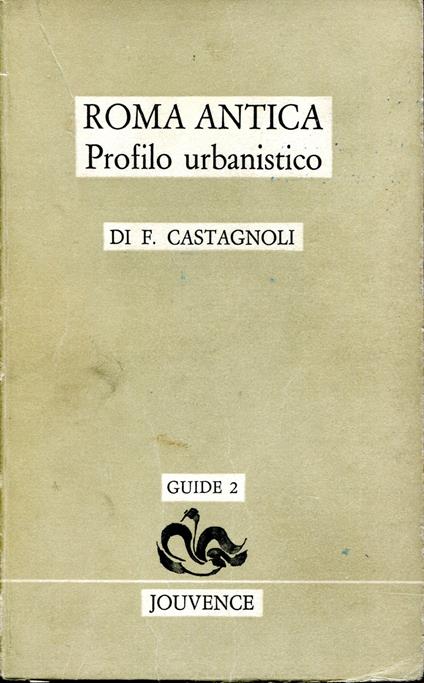 Roma antica. Profilo urbanistico - Ferdinando Castagnoli - copertina