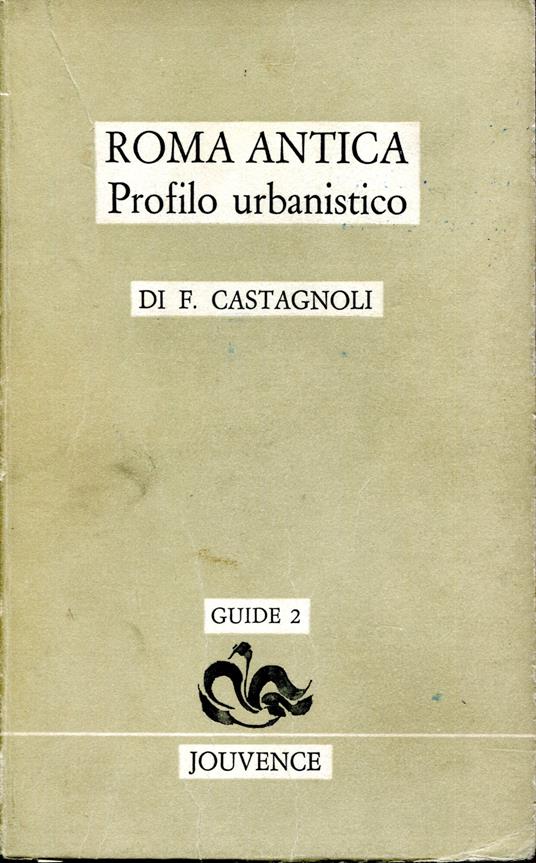 Roma antica. Profilo urbanistico - Ferdinando Castagnoli - copertina