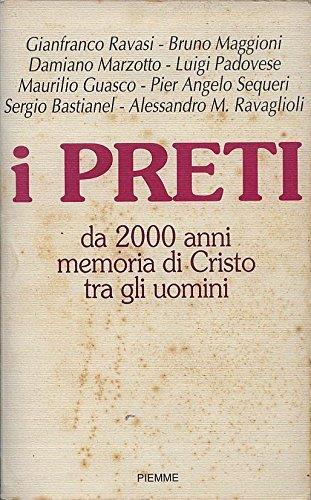 I preti. Da 2000 anni memoria di Cristo tra gli uomini - copertina