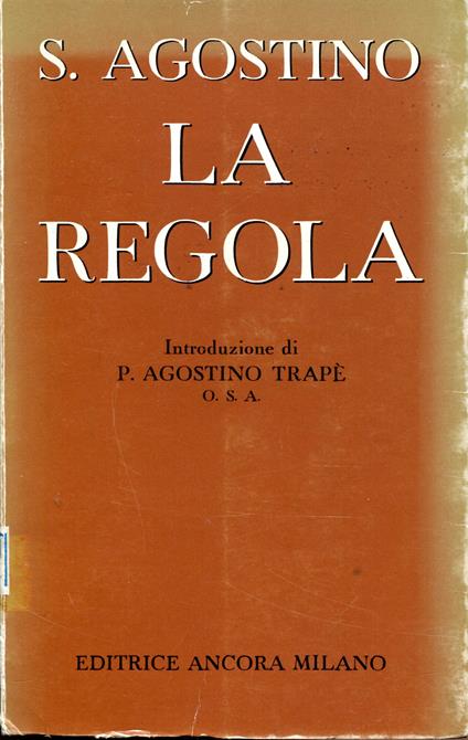 La regola. Introduzione di Agostino Trapè - Agostino (sant') - copertina