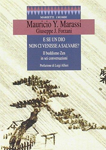 E se un dio non ci venisse a salvare? Il buddismo zen in sei conversazioni - copertina
