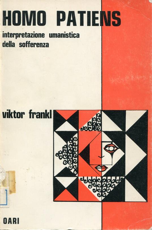 Homo patiens : interpretazione umanistica della sofferenza - Vikton Frankl - copertina