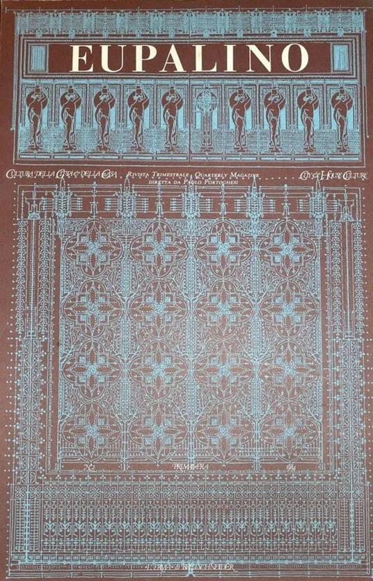 Eupalino. Cultura della città e della casa. Rivista trimestrale diretta da Paolo Portoghesi. N. 2 primavera 1984 - copertina