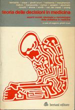 Teoria delle decisioni in medicina : aspetti sociali, ideologoci e metodologici della statistica in medicina
