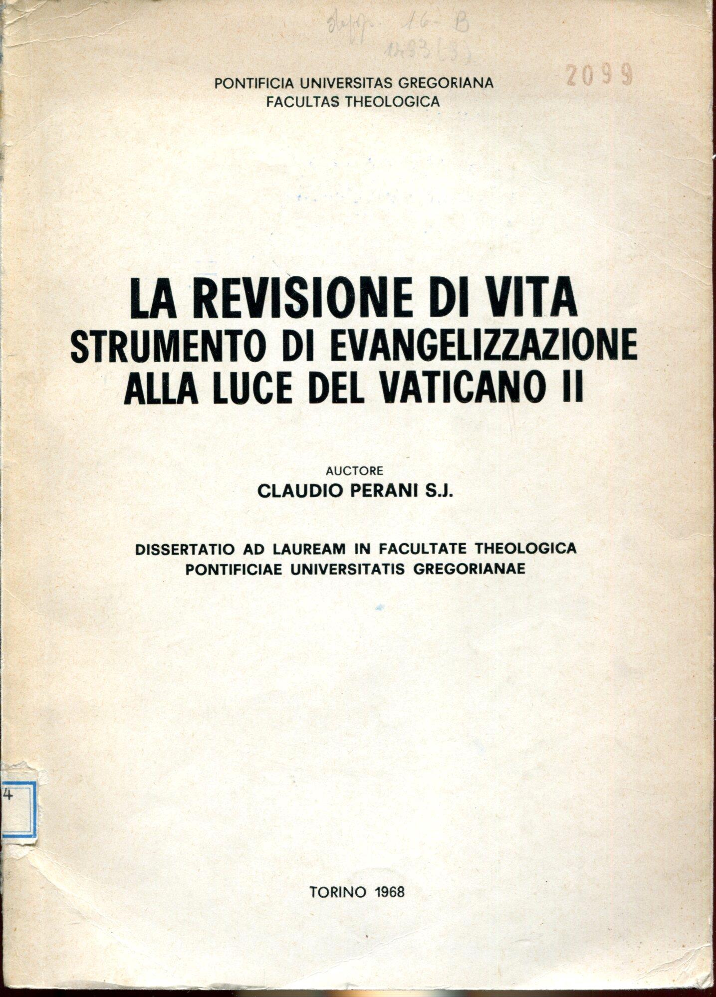 La revisione di vita strumento di evangelizzazione alla luce del Vaticano II. Dissertatio ad lauream ..