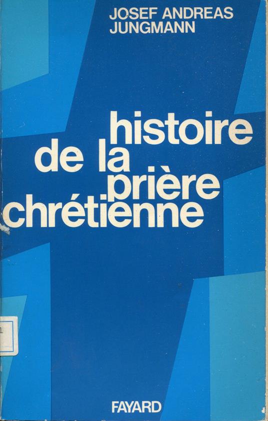 La prière chrétienne : évolution et permanence - copertina
