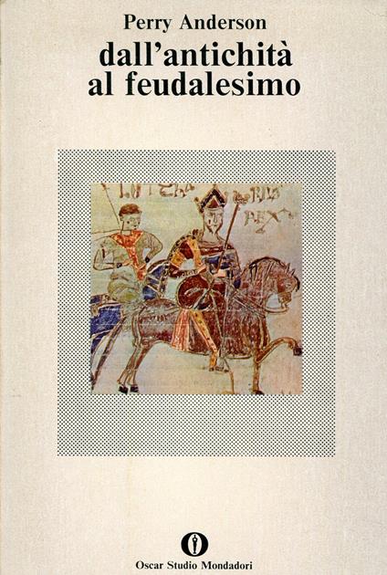 Dall'antichità al feudalesimo - Perry Anderson - copertina