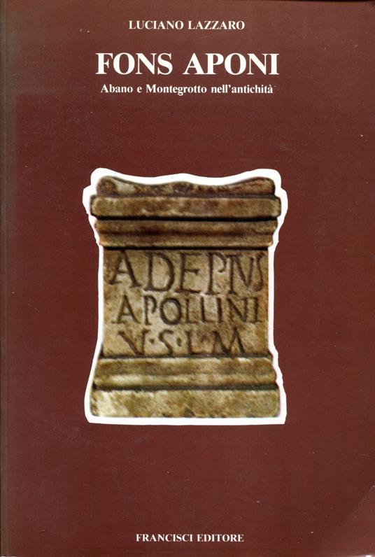 Fons Aponi. Abano e Montegrotto nell'antichità - copertina