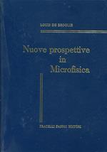 Nuove prospettive in microfisica