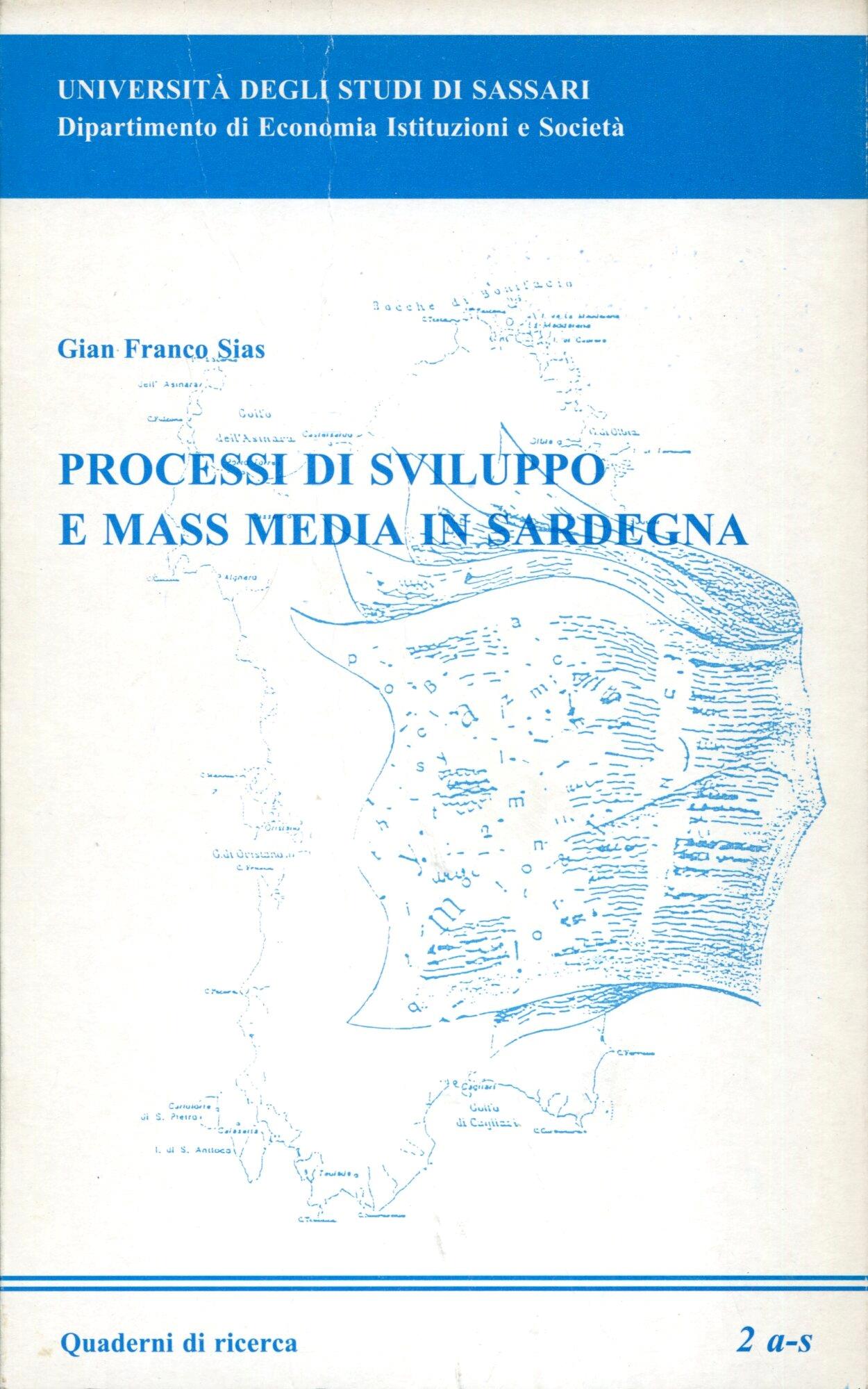 Processi di sviluppo e mass media in Sardegna. Presentazione di Alberto Merler