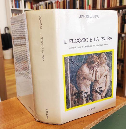 Il peccato e la paura. L'idea di colpa in Occidente dal XIII al XVIII secolo - Jean Delumeau - copertina
