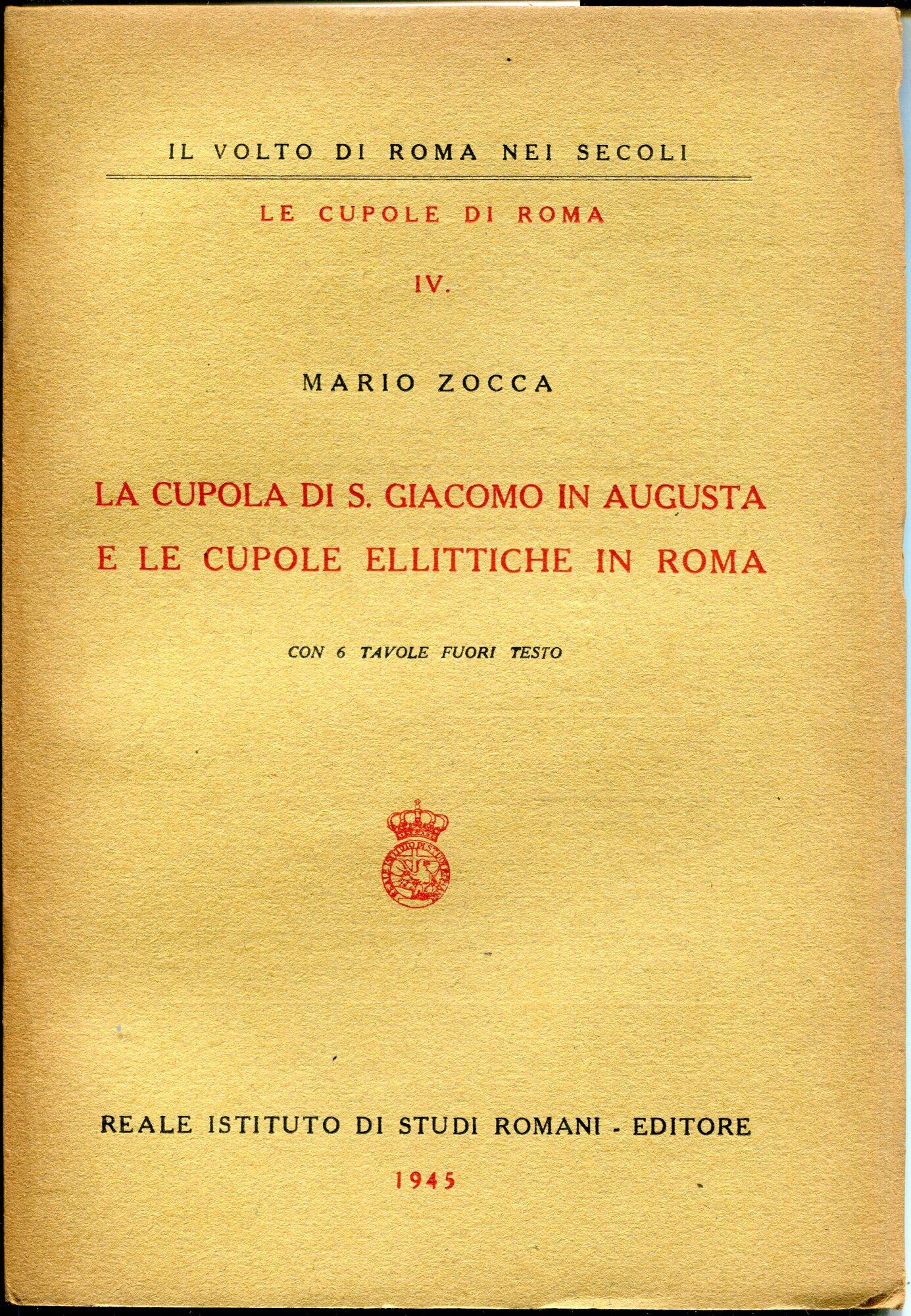 La cupola di S. Giacomo in Augusta e le cupole ellittiche in Roma