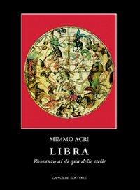 Libra. Romanzo al di qua delle stelle - copertina