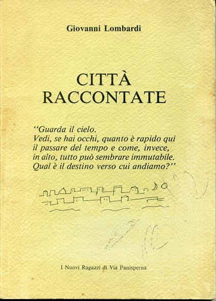 Città raccontate : i nuovi ragazzi di via Panisperna - Giovanni Lombardi - copertina
