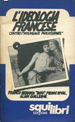 L' ideologia francese contro i nouveaux philosophes