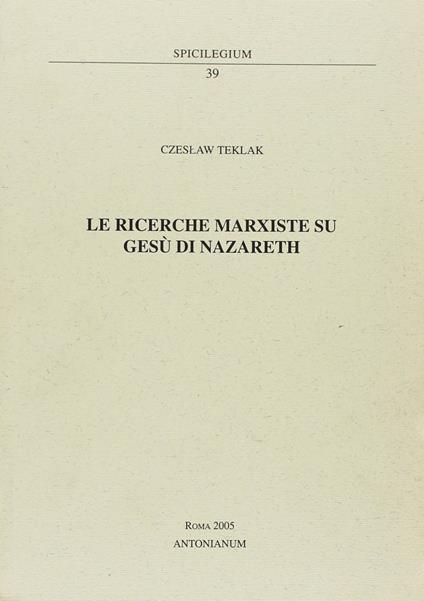 Le ricerche marxiste su Gesù di Nazareth - copertina