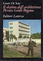 Il destino dell'architettura. Persico, Giolli, Pagano