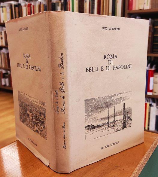 Roma di Belli e di Pasolini. Con tre incisioni di Bruno Di Giorgio - copertina