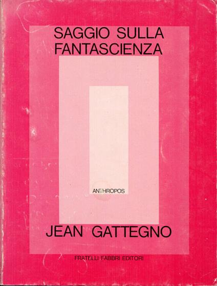 Saggio sulla fantascienza - Jean Gattégno - copertina