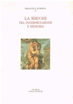 La shoah tra interpretazione e memoria