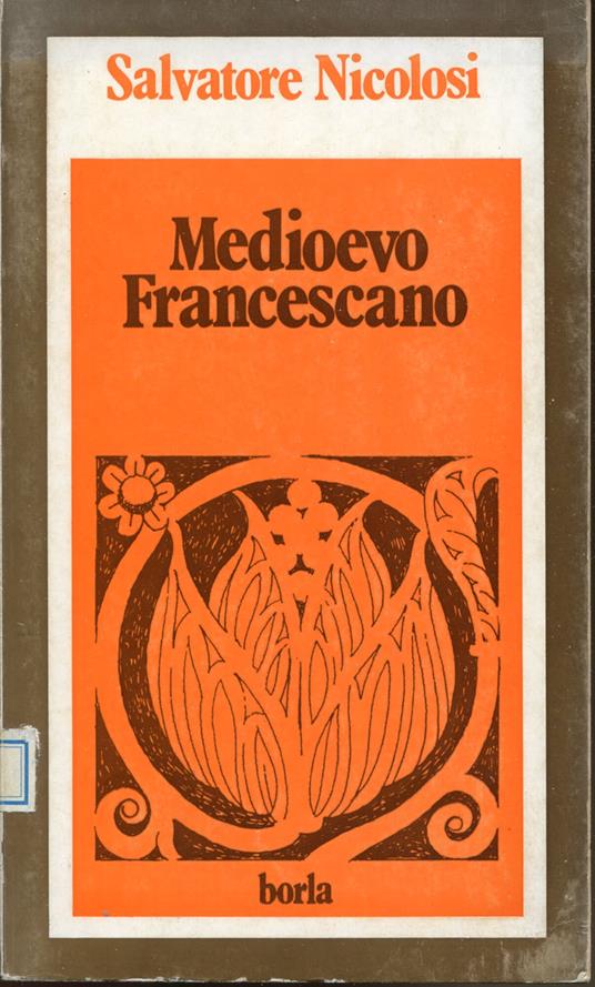 Medioevo francescano : s. Francesco d'Assisi, s. Bonaventura da Bagnoregio, s. Bernardino da Siena - Salvatore Nicolosi - copertina