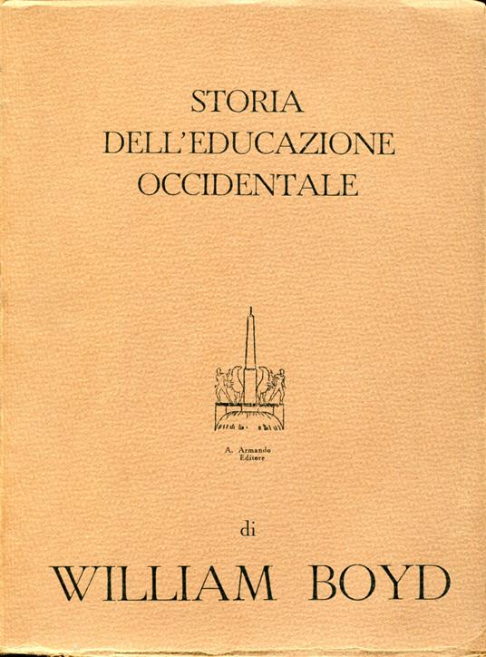 Storia dell'educazione occidentale - William Boyd - copertina