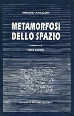 Metamorfosi dello spazio : forme di reciprocita tra ordine e disordine