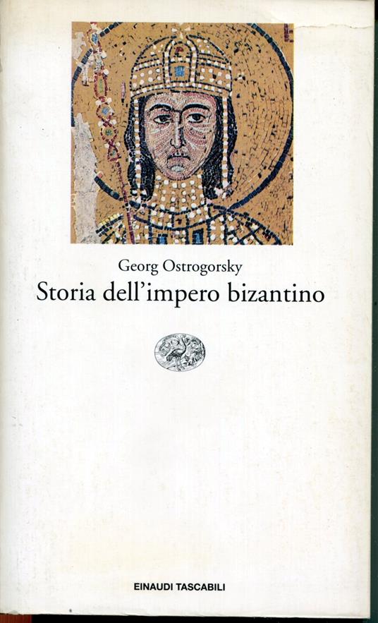 Storia dell'impero bizantino - Georg Ostrogorsky - copertina