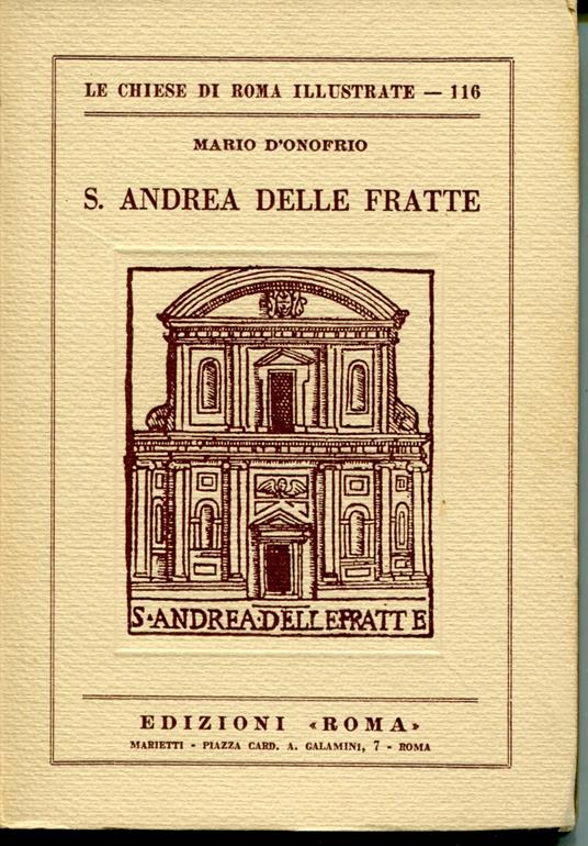 S. Andrea delle Fratte. Le chiese di Roma illustrate 116 - Mario D'Onofrio - copertina