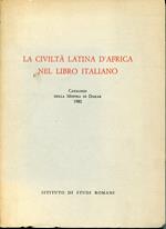 La civiltà latina d'Africa nel libro italiano : (catalogo della Mostra di Dakar, 1982)