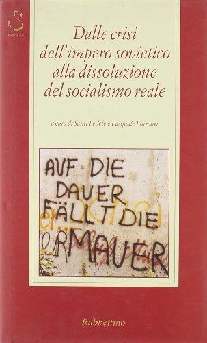 Dalle crisi dell'impero sovietico alla dissoluzione del socialismo reale - copertina