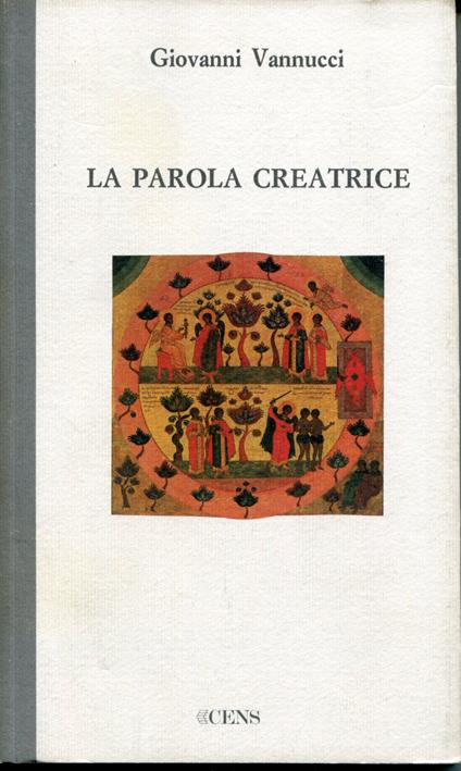 La parola creatrice - Giovanni Vannucci - copertina