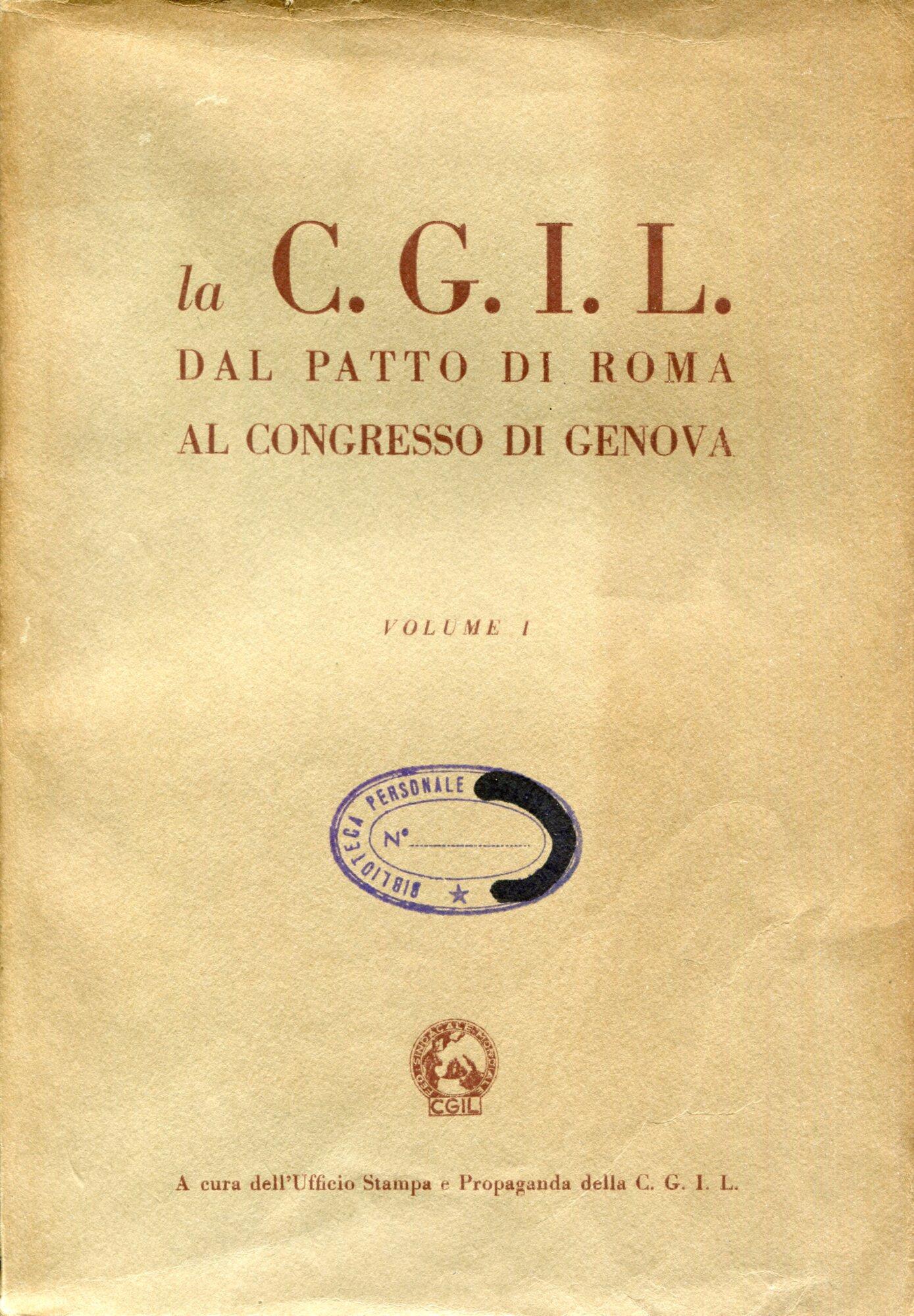1: La CGIL dal patto di Roma al congresso di Genova